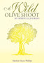 A Wild Olive Shoot by Marilyn Hayes Phillips - Paperback