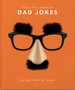 The Little Book of Dad Jokes : So bad they're good by Orange Hippo! - Hardback