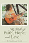 My Walk of Faith, Hope, and Love by Dr Kay Johnson-Gentile - Paperback