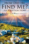 How Did He Find Me? - An Adoption Story : A Memoir by Leona Casey Signor - Paperback