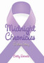 Midnight Chronicles : A Love Story by Betty Roberts - Hardback