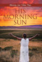 His Morning Sun by Morning Sun Yellow Pony - Hardback