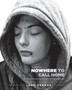 Nowhere to Call Home : Volume I: Photographs and Stories of the Homeless by Leah Denbok - Paperback