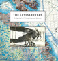 The Lewis Letters : The Exploits of a 20th Century Aviator and Adventurer by Pam McKenzie - Hardback