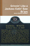 Grinnin' Like a Jackass Eatin' Saw Br'ars by Jerry Andrew Walker - Paperback