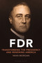 FDR : Transforming the Presidency and Renewing America by Iwan Morgan - Paperback