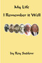 I Remember it Well - Memoirs of an Ordinary Man! by Roy Sudlow - Paperback