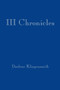 III Chronicles by Darlene Klingensmith - Paperback