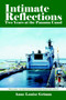 Intimate Reflections : Two Years at the Panama Canal by Anne Louise Grimm - Paperback