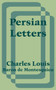 Persian Letters by Charles Louis Baron de Montesquieu - Paperback