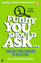 Funny You Should Ask . . . : Your Questions Answered by the QI Elves by QI Elves - Paperback