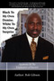 Black To My Own Demise. White To My Own Surprise : Epiphany Of The Eradication of Racism! by Bob Gibson - Paperback