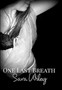 One Last Breath by Sara Wiley - Hardback One Last Breath by Sara Wiley - Hardback