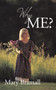 Why Me? by Mary Bramall - Paperback