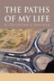 The Paths of My Life by Martin L Sr Dornan - Paperback
