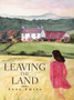 Leaving the Land by Anne Ewing - Paperback