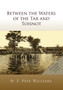 Between the Waters of the Tar and Toisnot by M E Williams - Paperback