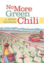 No More Green Chili by Albert Quintana - Hardback