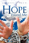 Hope Found Me by Lavonnie Snow - Paperback