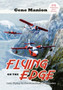 Flying on the Edge by Gene Manion - Hardback