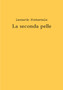 La Seconda Pelle by Leonardo Fraternale - Paperback