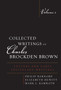 Collected Writings of Charles Brockden Brown : Letters and Early Epistolary Writings by Philip Barnard - Hardback