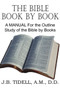 The Bible Book by Book, a Manual for the Outline Study of the Bible by Books by Josiah Blake Tidwell - Paperback