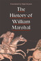 The History of William Marshal by Nigel Bryant - Hardback