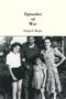 Episodes of War by Margo E. Berger - Hardback