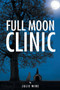 Full Moon Clinic by Julie Wire - Paperback Full Moon Clinic by Julie Wire - Paperback