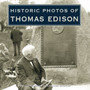 Historic Photos of Thomas Edison by Leonard DeGraaf - Hardback