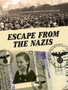 Escape From the Nazis by Johnny Dwork - Hardback
