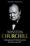 Winston Churchill : A Biography of Historical Icon Winston Churchill by Henry Hanson - Paperback
