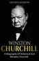 Winston Churchill : A Biography of Historical Icon Winston Churchill by Henry Hanson - Hardback