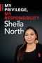 My Privilege, My Responsibility : A Memoir by Sheila North - Paperback