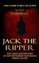 Jack the Ripper : A Novel Exploring the Mind of Jack the Ripper (The Unsolved Mystery of History's Most Notorious Serial Killer) by Mary Cornwall - Paperback