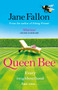 Queen Bee : The hilarious novel from the author of FAKING FRIENDS by Jane Fallon - Paperback