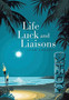 Life, Luck and Liaisons by John Burgess - Hardback