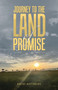 Journey to the Land of Promise by Kathy Matthews - Paperback