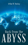Back from the Abyss by Arthur W Stuckey - Hardback
