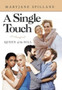 A Single Touch : Queen of the Hill by Maryjane Spillane - Hardback
