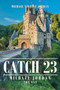 Catch 23 : Michael Jordan the One by Michael Vincent Jordan - Paperback