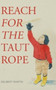 Reach for the Taut Rope by Delbert Martin - Hardback