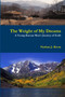 The Weight of My Dreams: A Young Korean Man's Journey of Faith by Nathan Kwon - Paperback