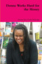 Donna Works Hard for the Money by Donna Kay Cindy Kakonge - Paperback
