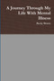A Journey Through My Life With Mental Illness by Becky Brown - Paperback