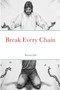 Break Every Chain by Rhonda Hill - Paperback