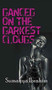 Danced on the Darkest Clouds by Sumayya Ibrahim - Hardback