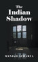 The Indian Shadow by Manish Acharya - Paperback