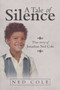 A Tale of Silence by Ned Cole - Paperback